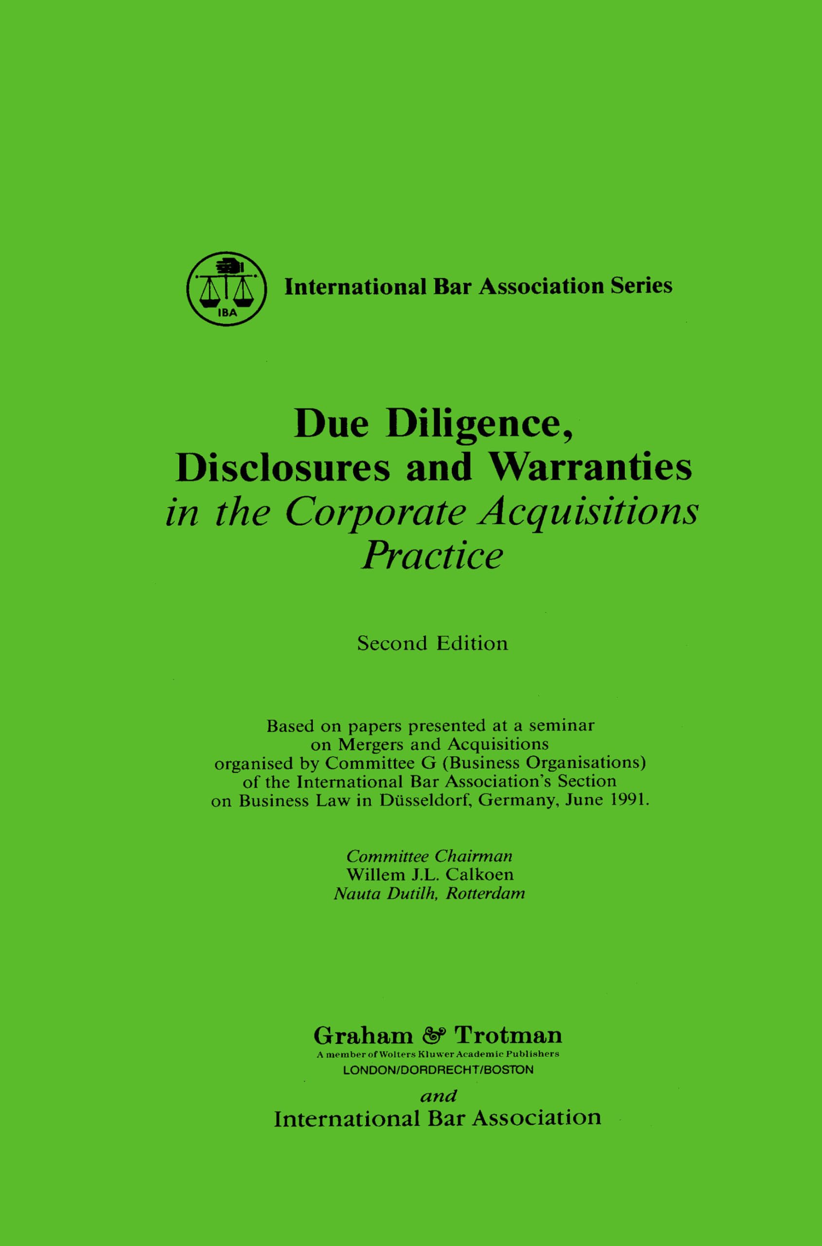 Buy Due Diligence, Disclosures and Warranties in the Corporate Acquisitions Practice (International Bar Association Series Set) — BookShops.in