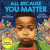 All Because You Matter (An All Because You Matter Book)