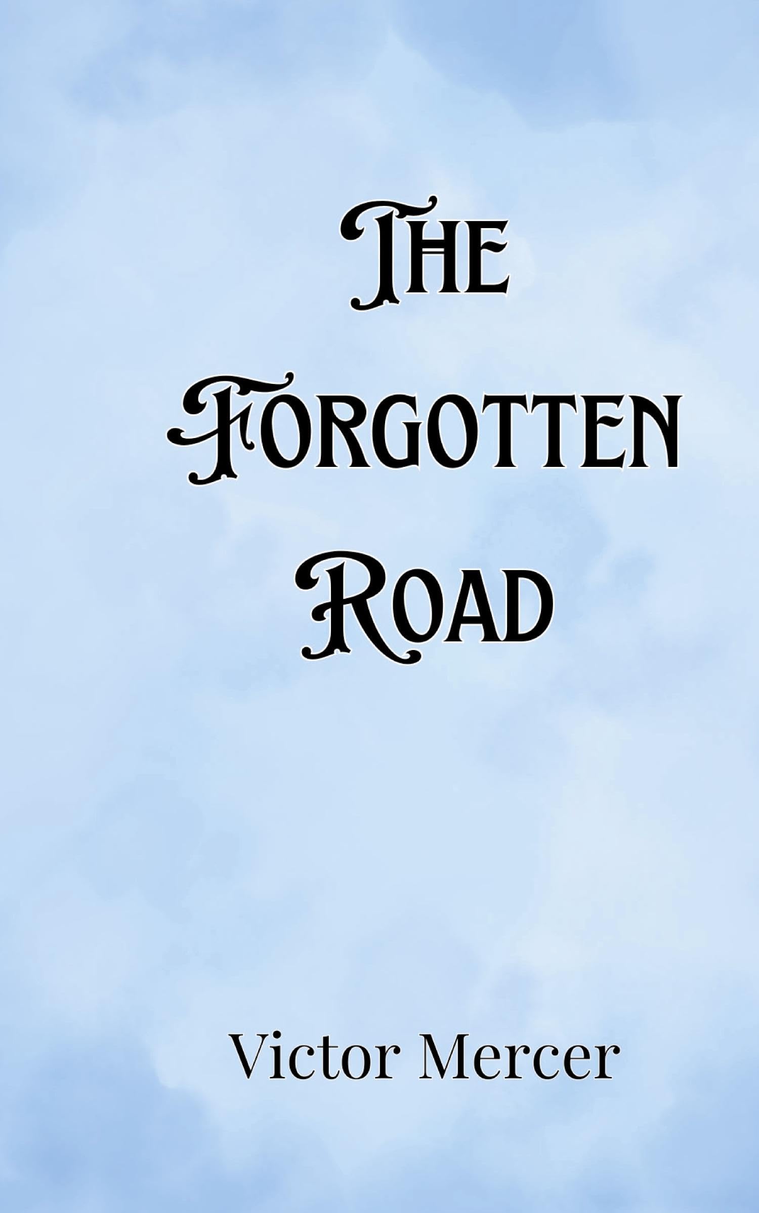 The Forgotten Road