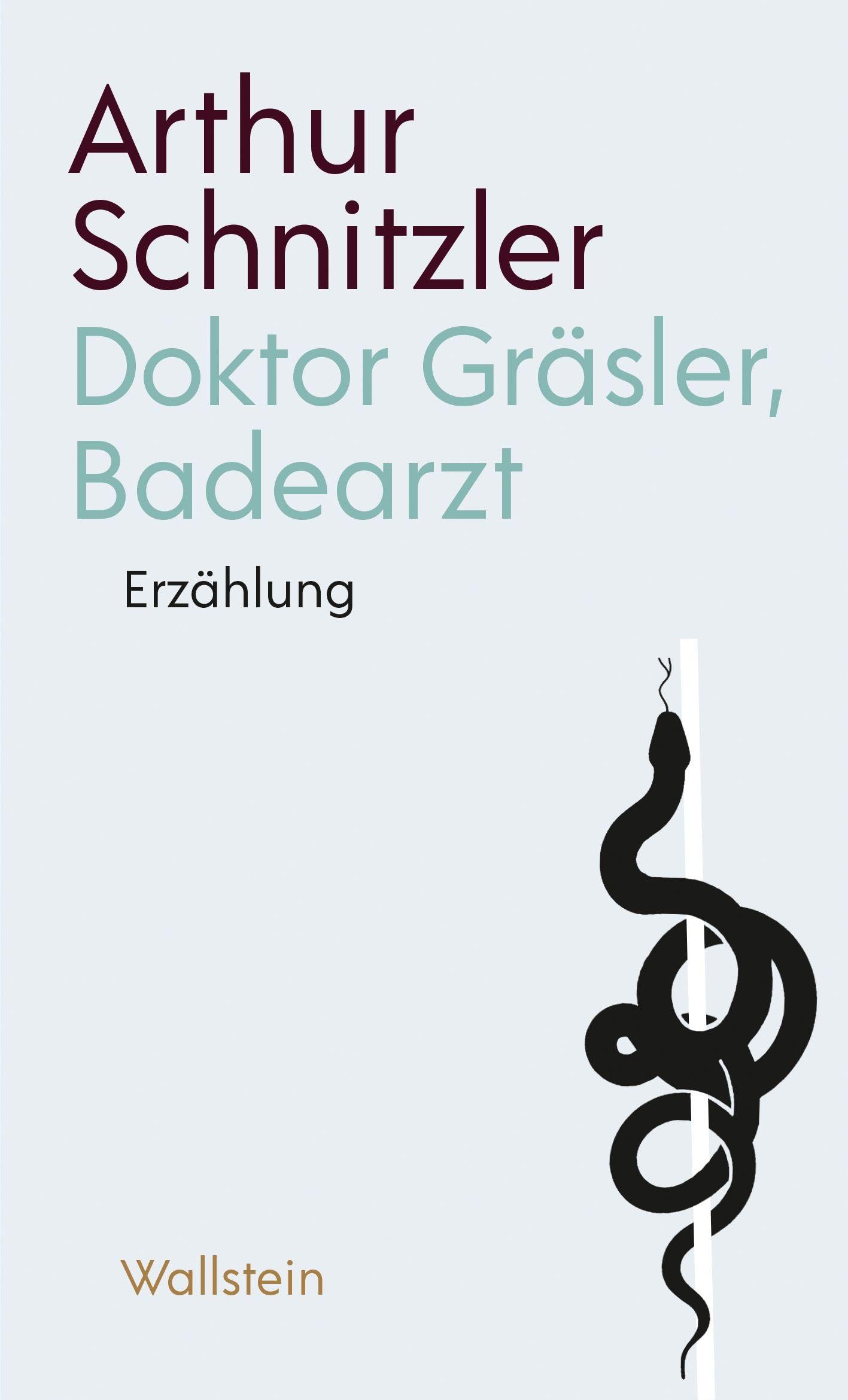Doktor Gräsler, Badearzt: Erzählung