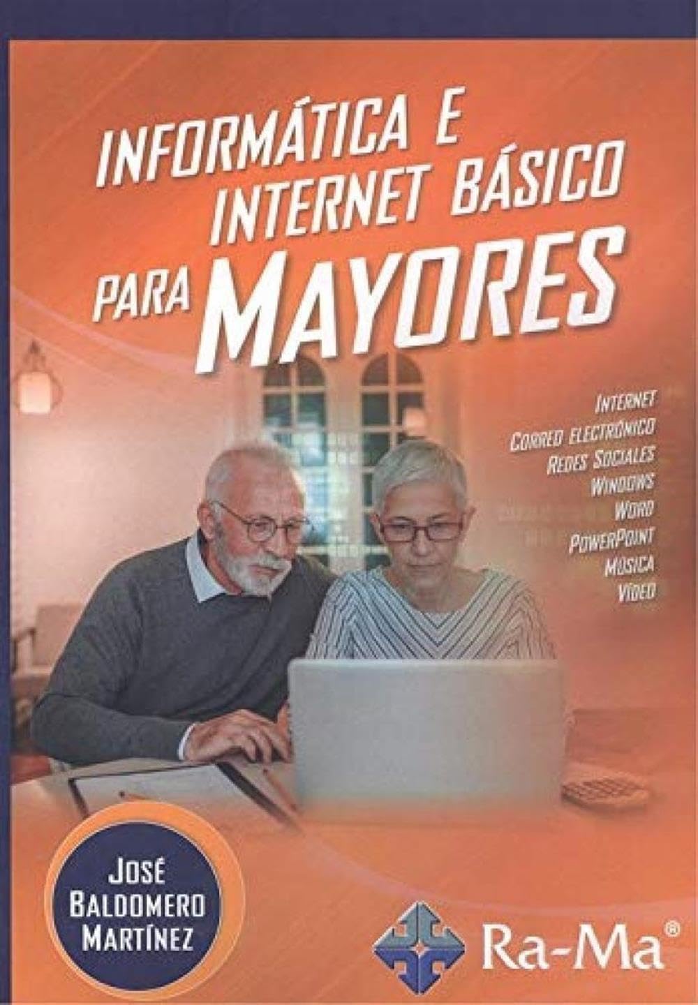 Informática e Internet básico para mayores (MANUAL PRACTICO)