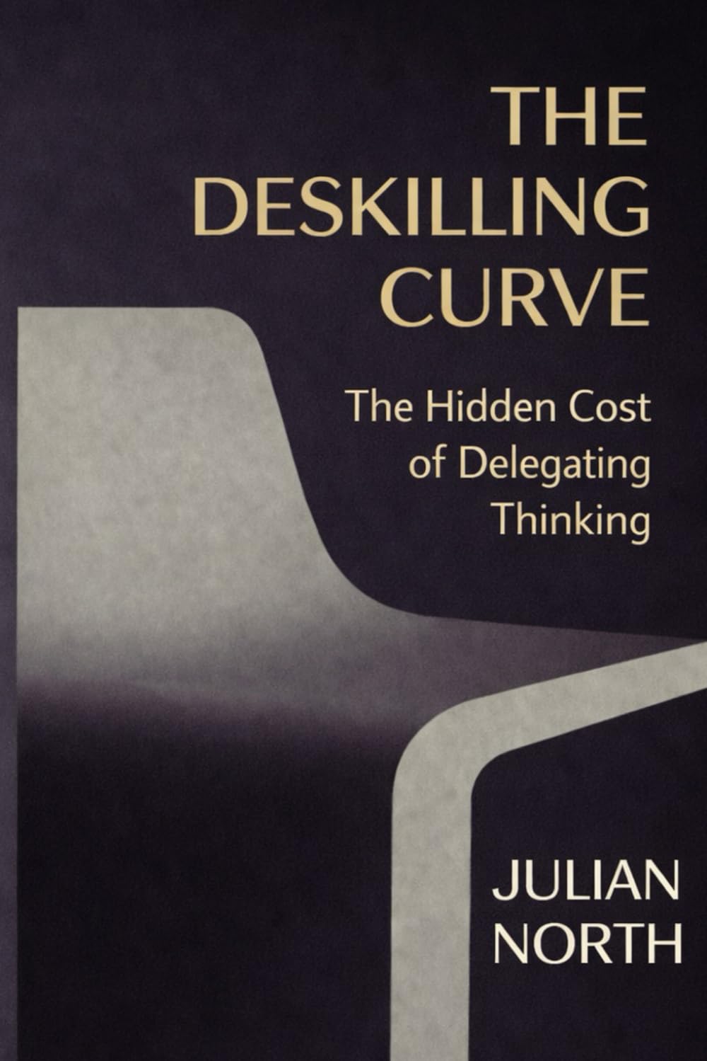 The Deskilling Curve: The Hidden Cost of Delegating Thinking