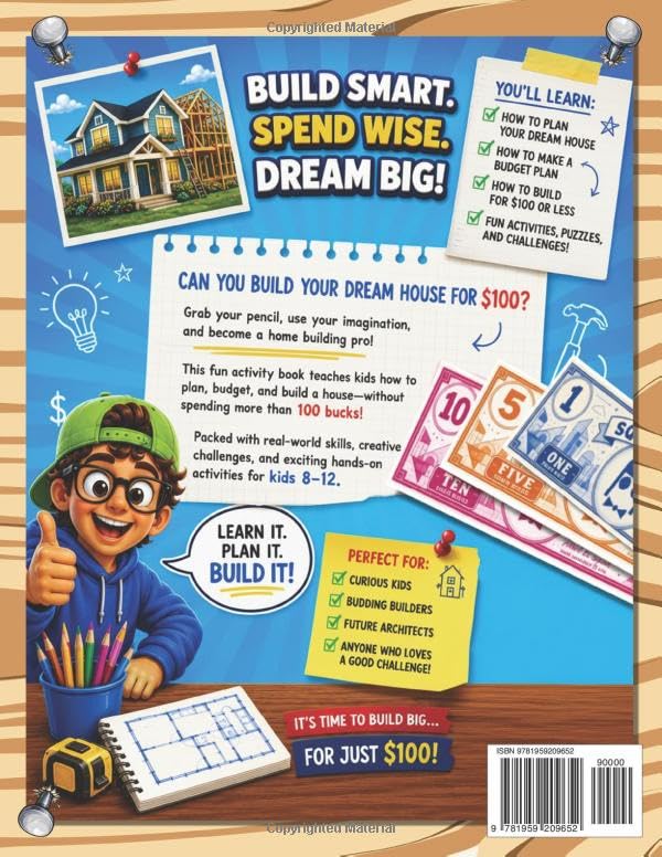 Build A House With 100 Bucks: A Money Budgeting Fun Activity Book For Kids 8-12 (Building On A Budget) image 3