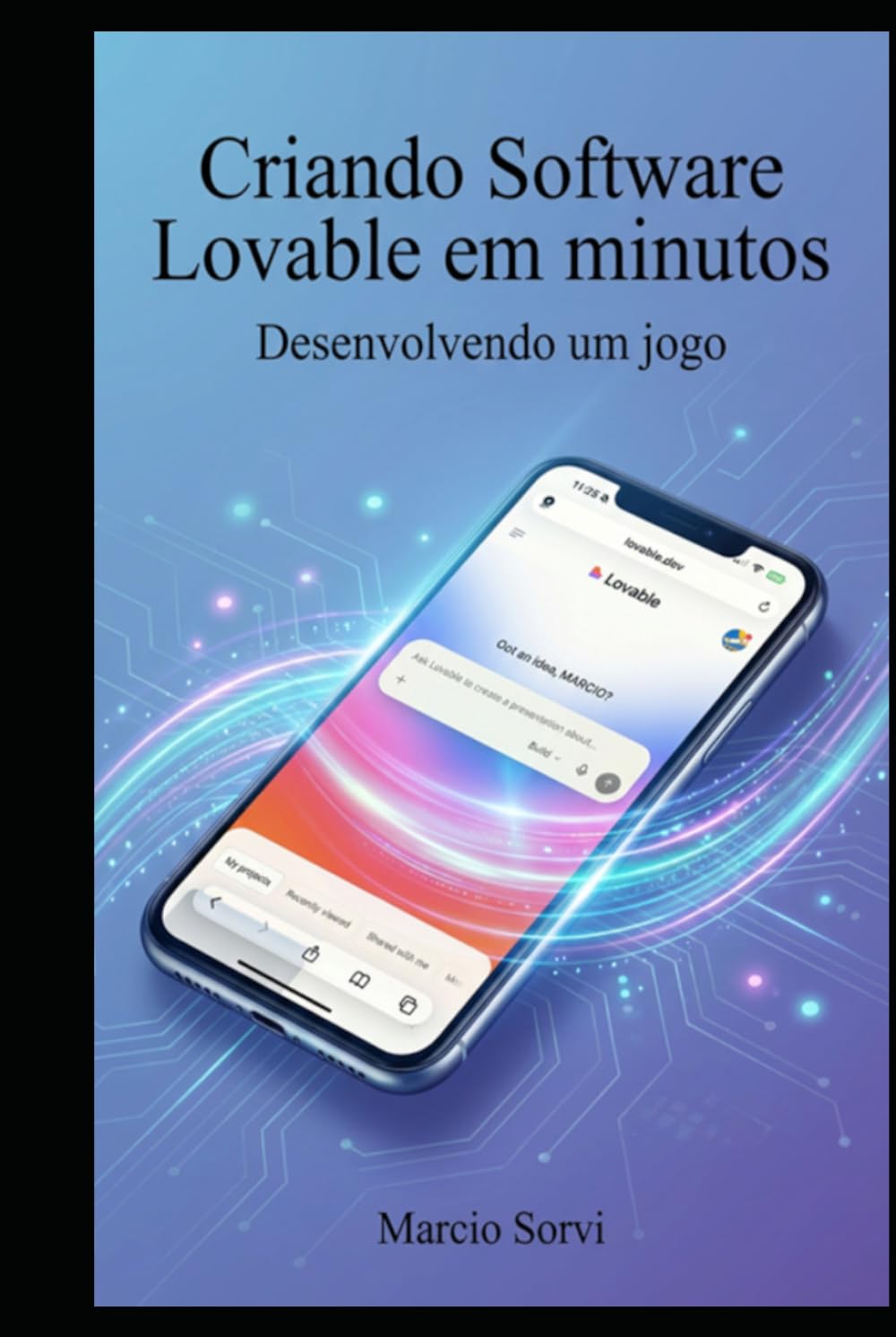 Criando Software Lovable em Minutos: Coloque sua ideia em prática