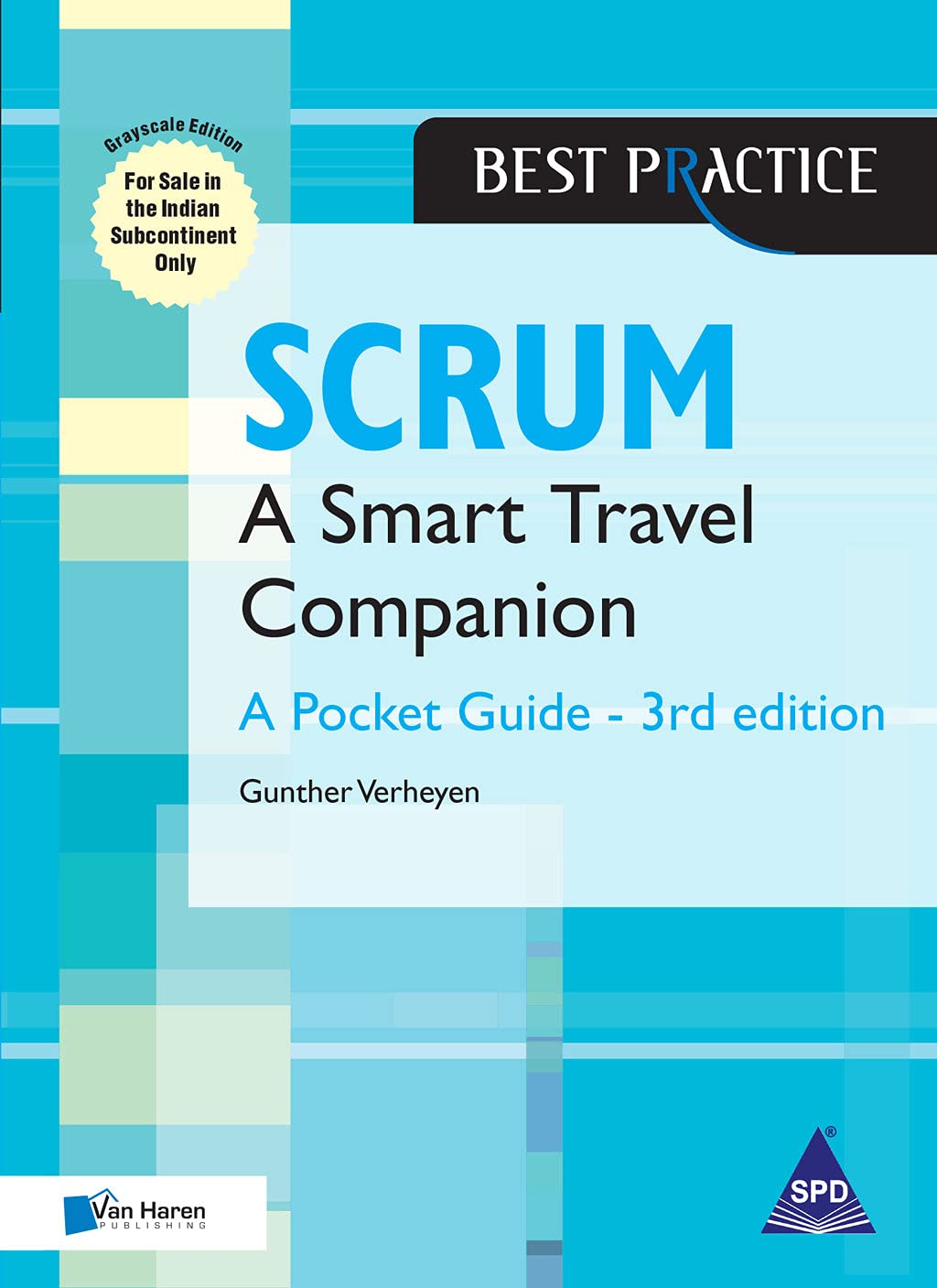 Scrum: A Smart Travel Companion, 3rd Edition (Grayscale Indian Edition)