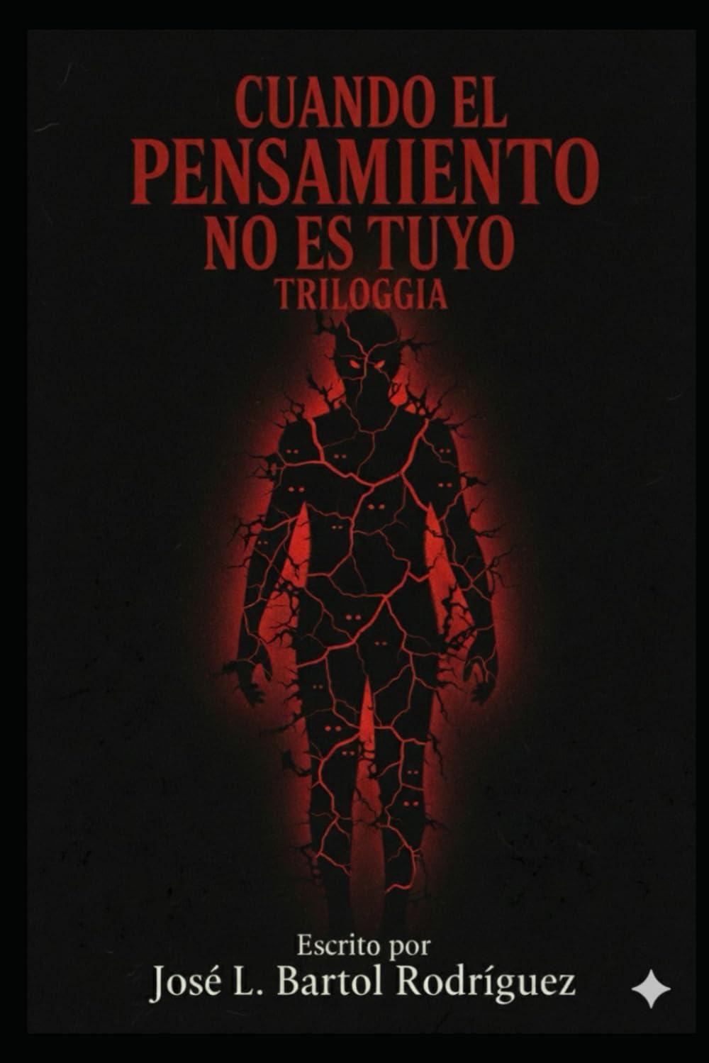 Cuando el pensamiento no es tuyo: La Trilogía Completa: Pack de terror psicológico y suspense sobrenatural