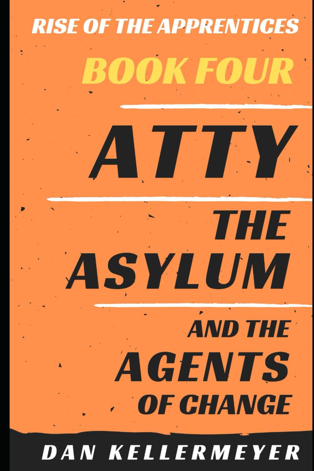 Atty, the Asylum and the Agents of Change (RISE OF THE APPRENTICES)