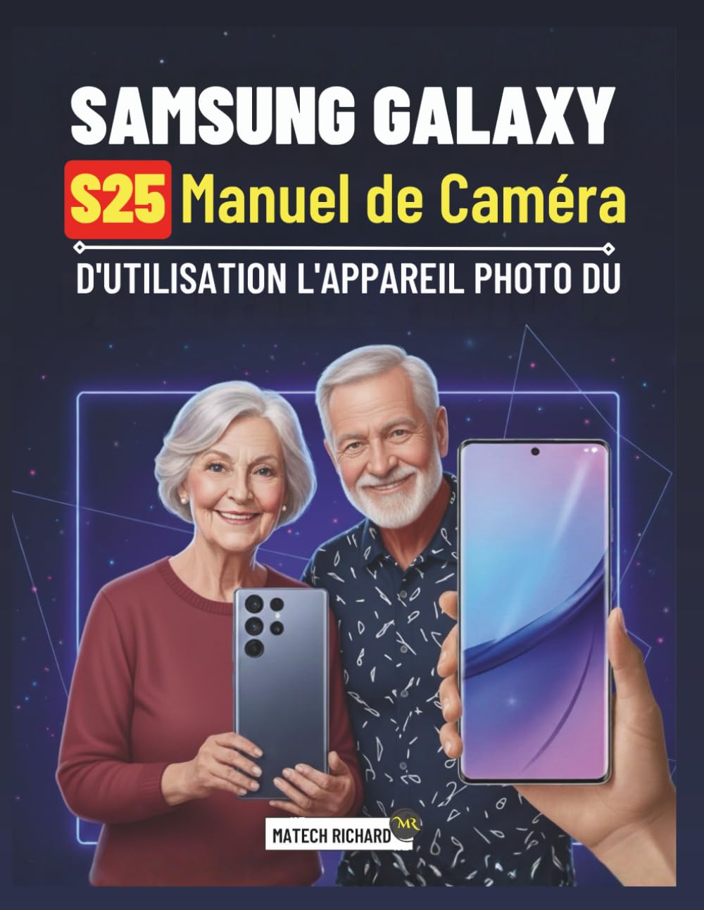 Samsung Galaxy S25 Manuel de caméra d'utilisation l'appareil photo du