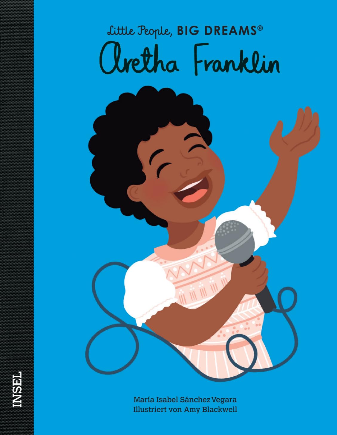 Aretha Franklin: Little People, Big Dreams. Deutsche Ausgabe