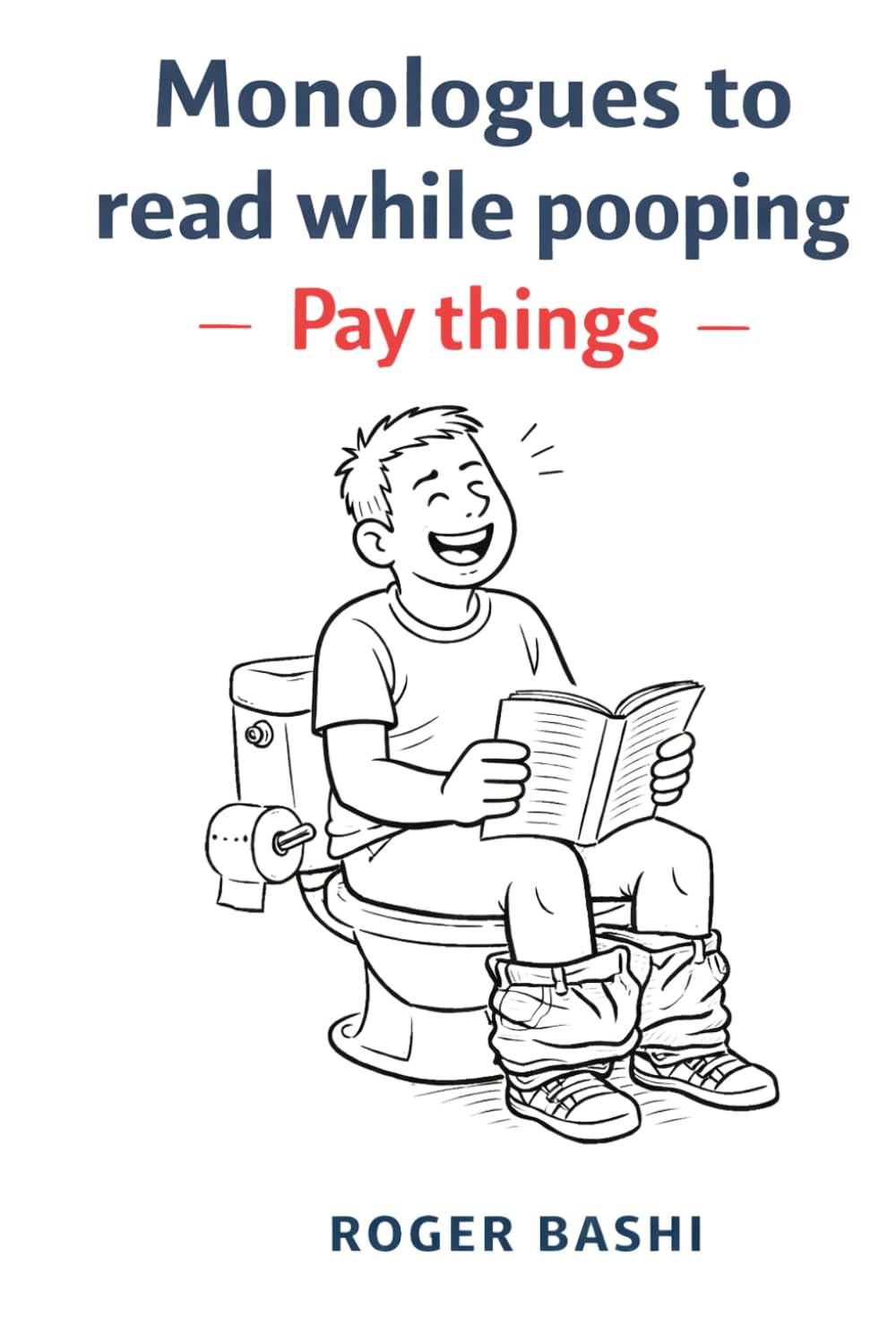 Monologues to Read While Pooping – Pay Things