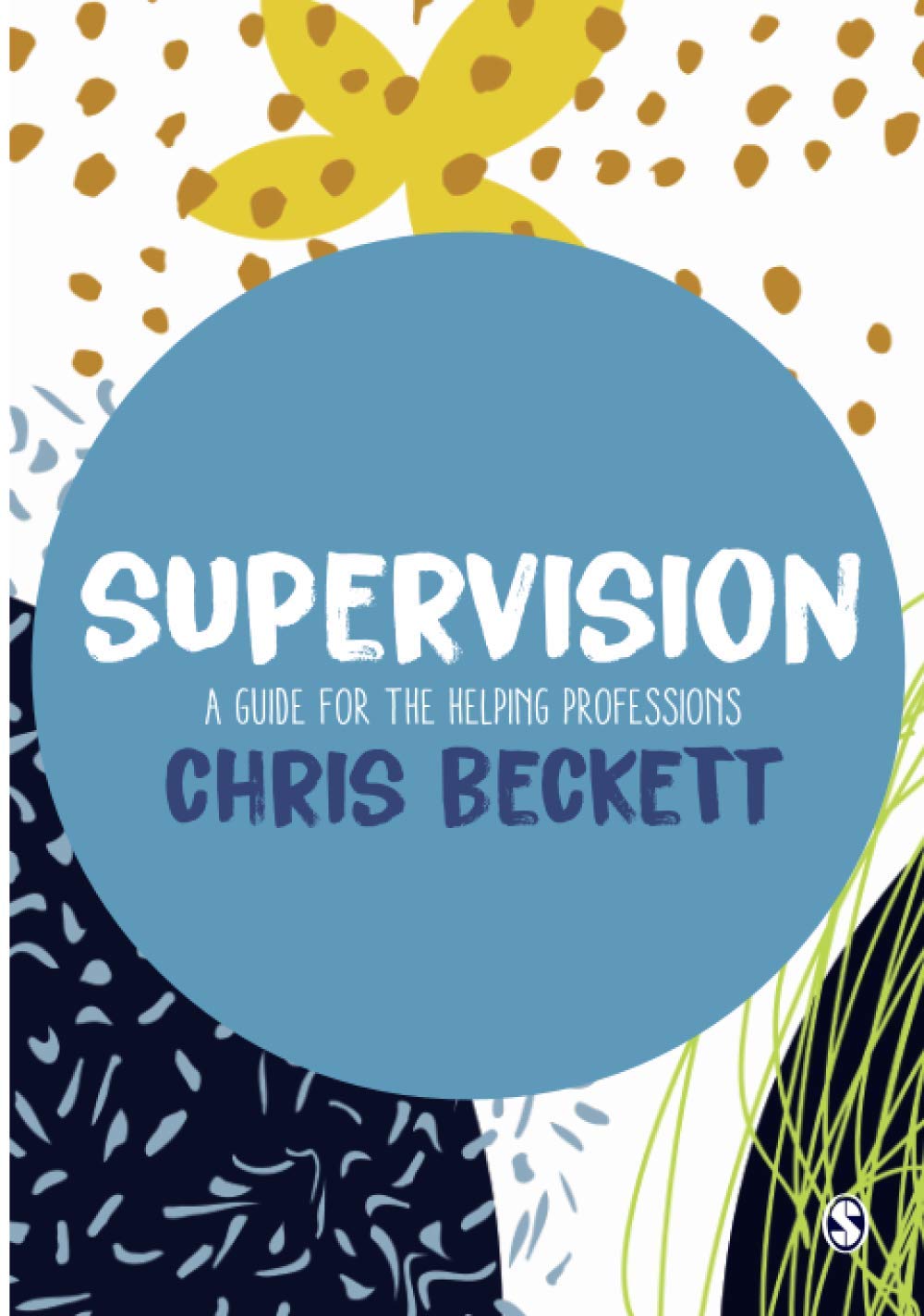 Supervision: A guide for the helping professions