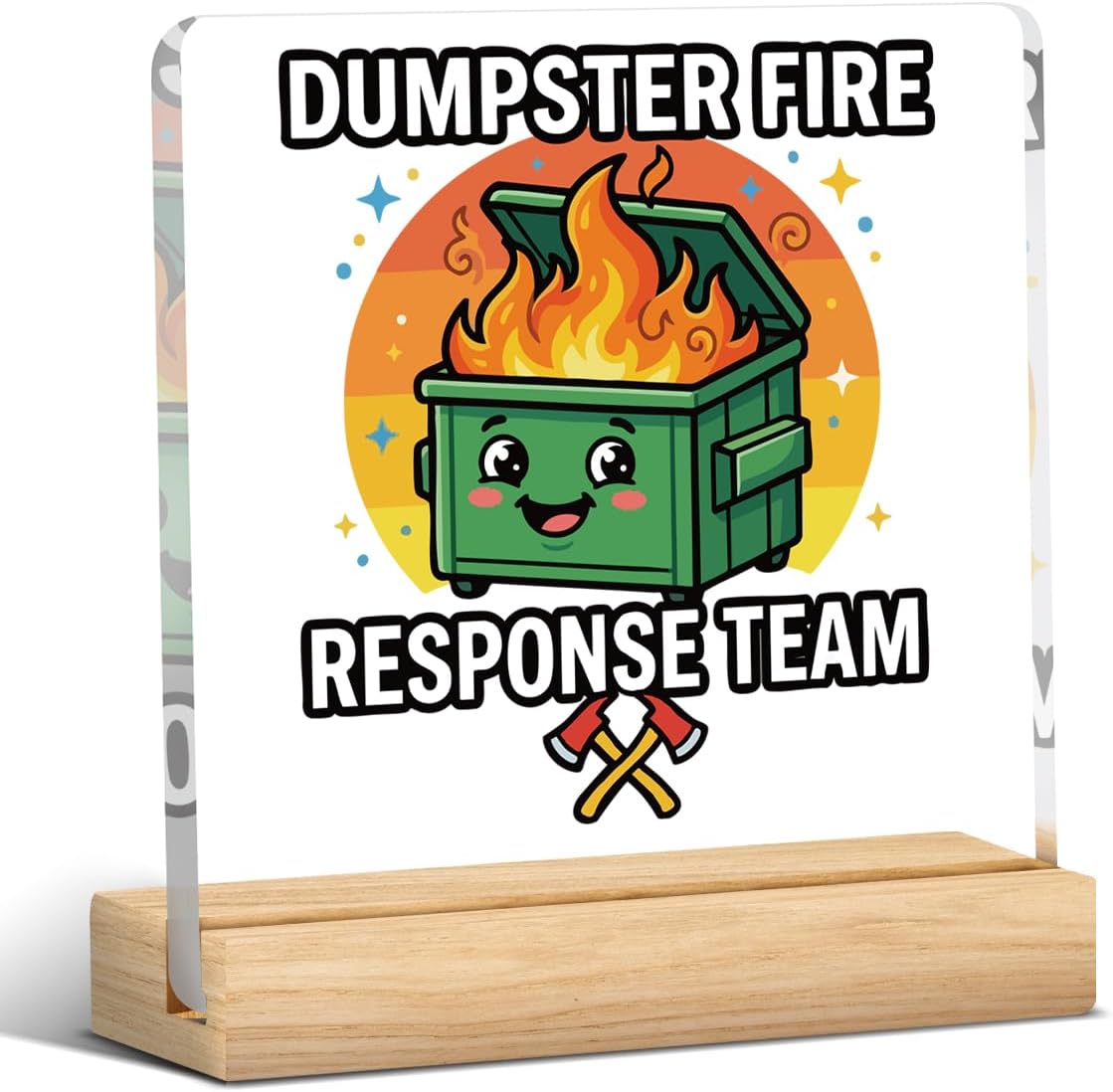 Funny Dumpster Fire Desk Decor Dumpster Fire Response Team Gifts for Leader Boss Coworkers Employee Humor Dumpsterfire Office Decor Firefighter Gifts Acrylic Desk Decor for Office Workplace