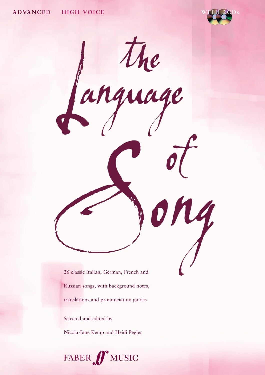 The Language of Song -- Advanced: High Voice, Book & CD (Faber Edition)