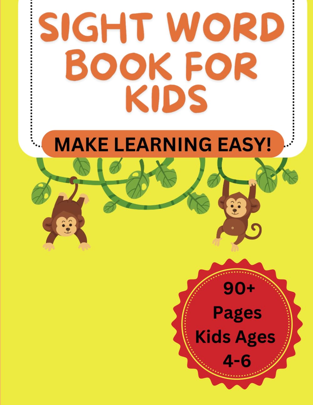 Sight Word Activity Book: Sight Word Activity Book Plus Games & Activities! (My Workbook)