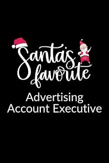 Santa's Favorite Advertising Account Executive: Funny Christmas Journal Notebook | Office Gag Gift For Advertising Account Executive