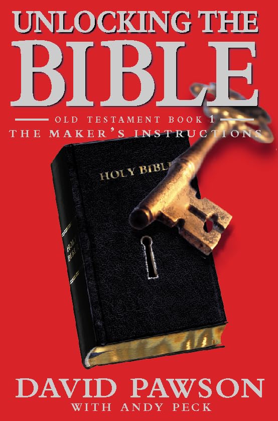 Unlocking the Bible: Old Testament Book I-The Maker's Instructions
