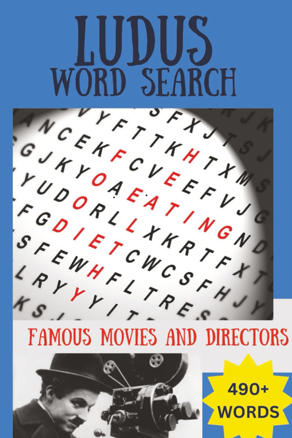 LUDUS Word Search Famous Movies and Directors: 490+ words word search with large print about Famous Movies and Directors | 6x9 inches 111 pages | Gift for Seniors & Adults