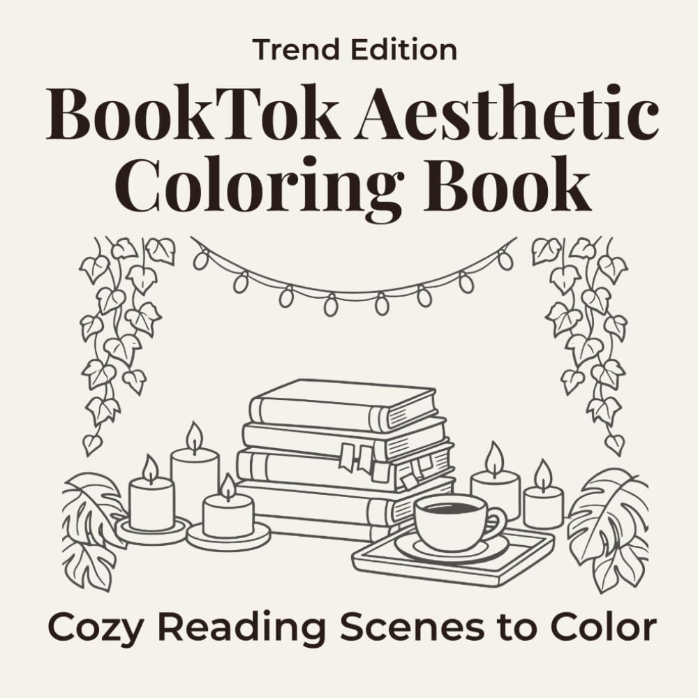 Cozy Reading Aesthetic Coloring Book: 24 Book Lover Scenes for Relaxation: Book Aesthetic Art • Reading Vibes • Single-Sided Pages