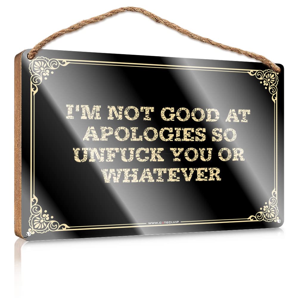 MAHQPZXSF Wall Hanging Wood Sign I'M Not Good At Apologies So Unf*Ck You Or Whatever Wooden Sign Gifts For Husbands Hanging Wooden Plaque(20X30CM)