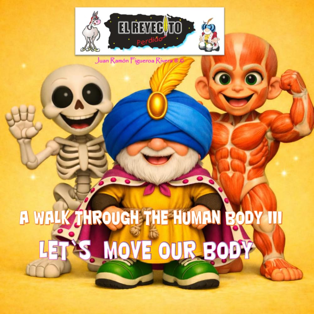The Little Lost King in: A Walk Through the Human Body III - Let`s Move Our Body: Squely y Muscly (El Reyecito Perdido)
