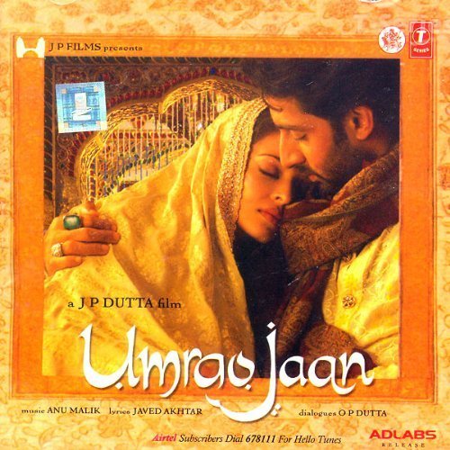 Umrao Jaan (Hindi Film / Bollywood Movie Music CD) by Anu Malik, Alka Yagnik, Javed Akhtar, Sonu