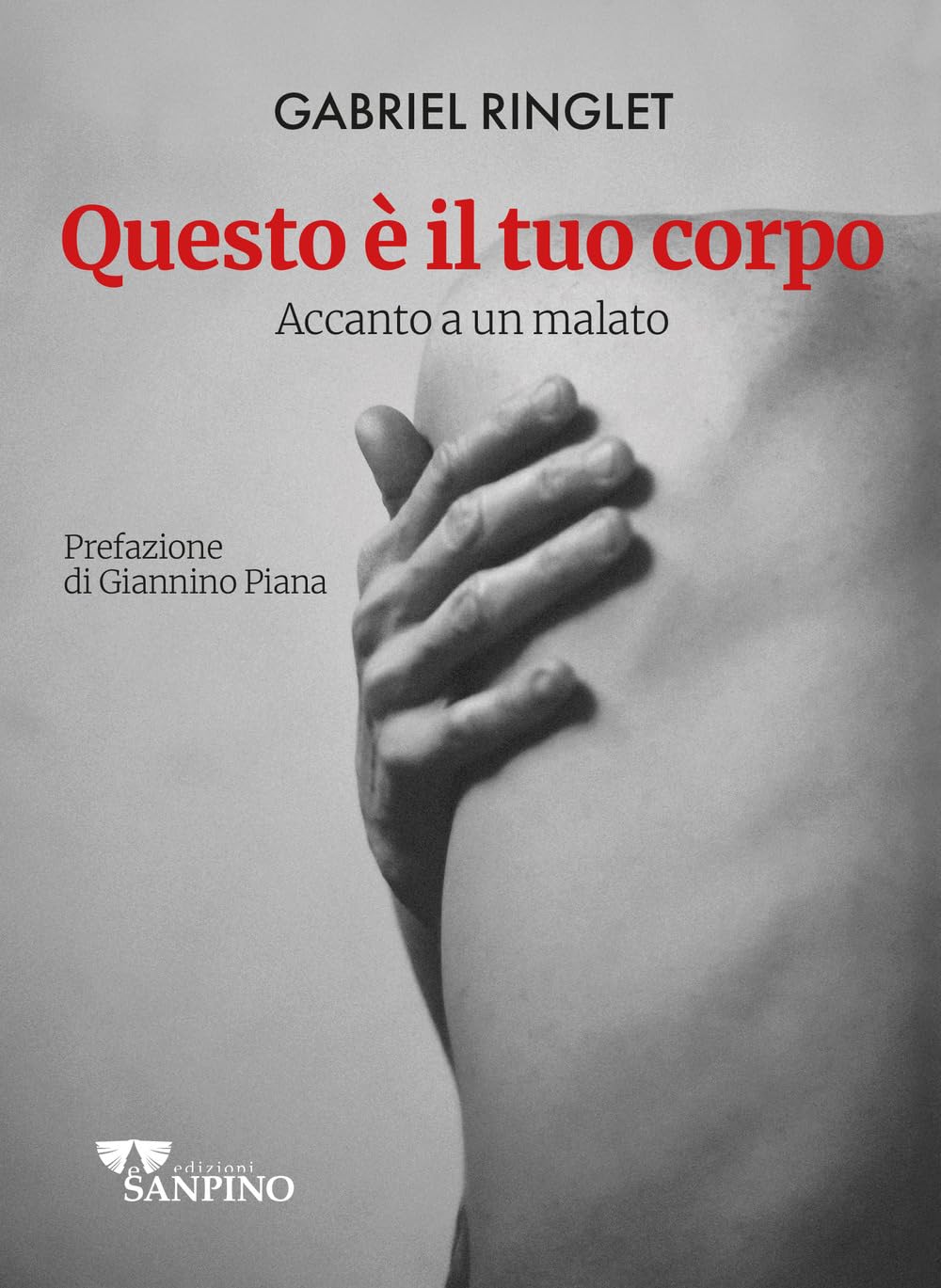 Questo è Il Tuo Corpo. Accanto A Un Malato - 4