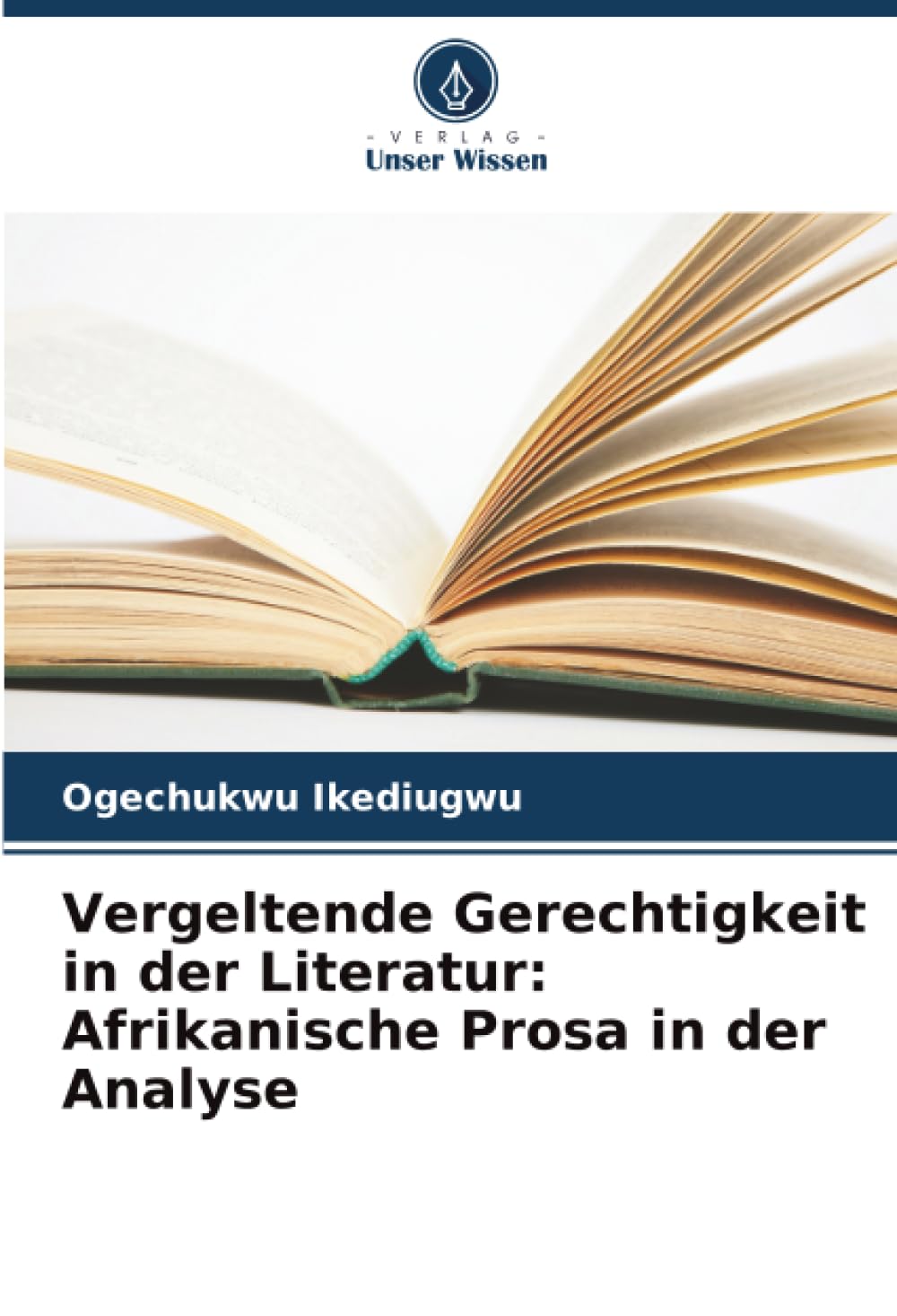 Vergeltende Gerechtigkeit in der Literatur: Afrikanische Prosa in der Analyse
