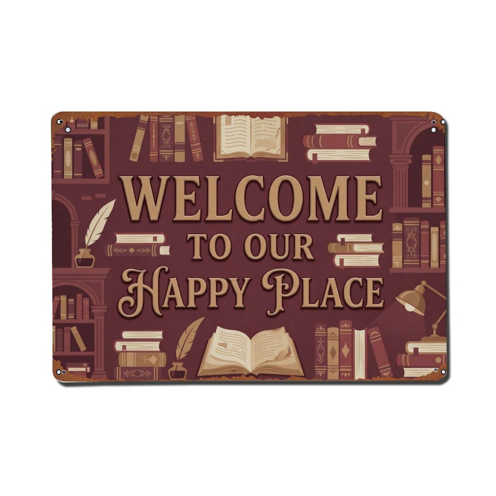 Welcome To Our Happy Place Library Study 1 Metal Tin Sign Plaque Wall Decor for Cafe, Club Bar, Office, Home Garden Metal Poster 8x12Inch