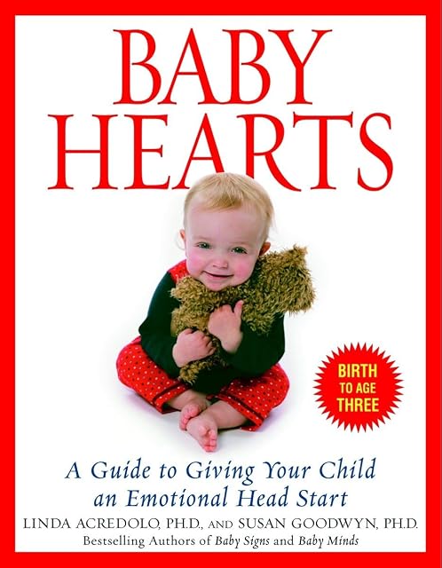 Portada de Baby Hearts: A Guide to Giving Your Child an Emotional Head Start
