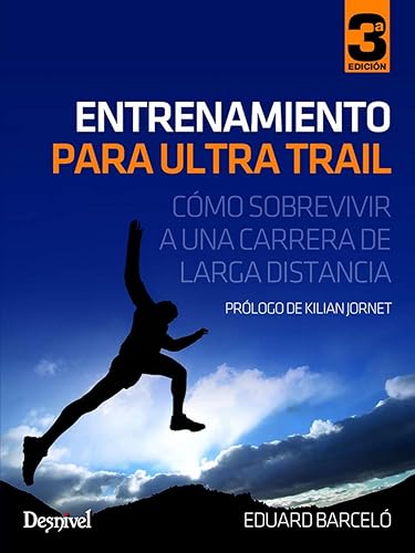 Entrenamiento para ultra trail - Cómo sobrevivir a una carretera de larga distancia: Cómo sobrevivir a una carrera de larga distancia (SIN COLECCION)