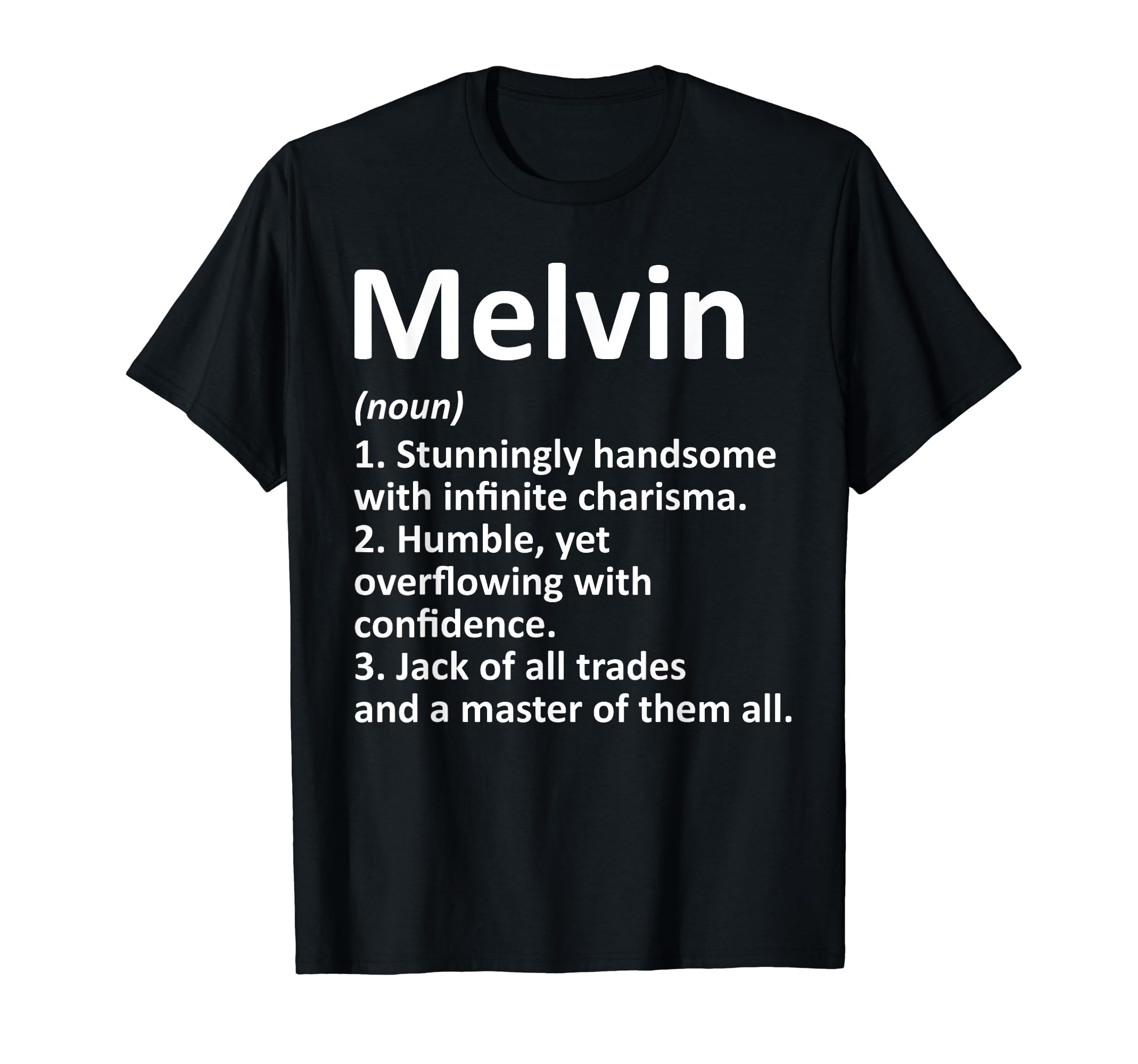 MELVIN Definition Personalized Name Funny Birthday Gift Idea T-Shirt