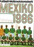 wm 1986 deutschland  Fussball-WM 1986: Die Fussball-Weltmeisterschaft in Mexiko