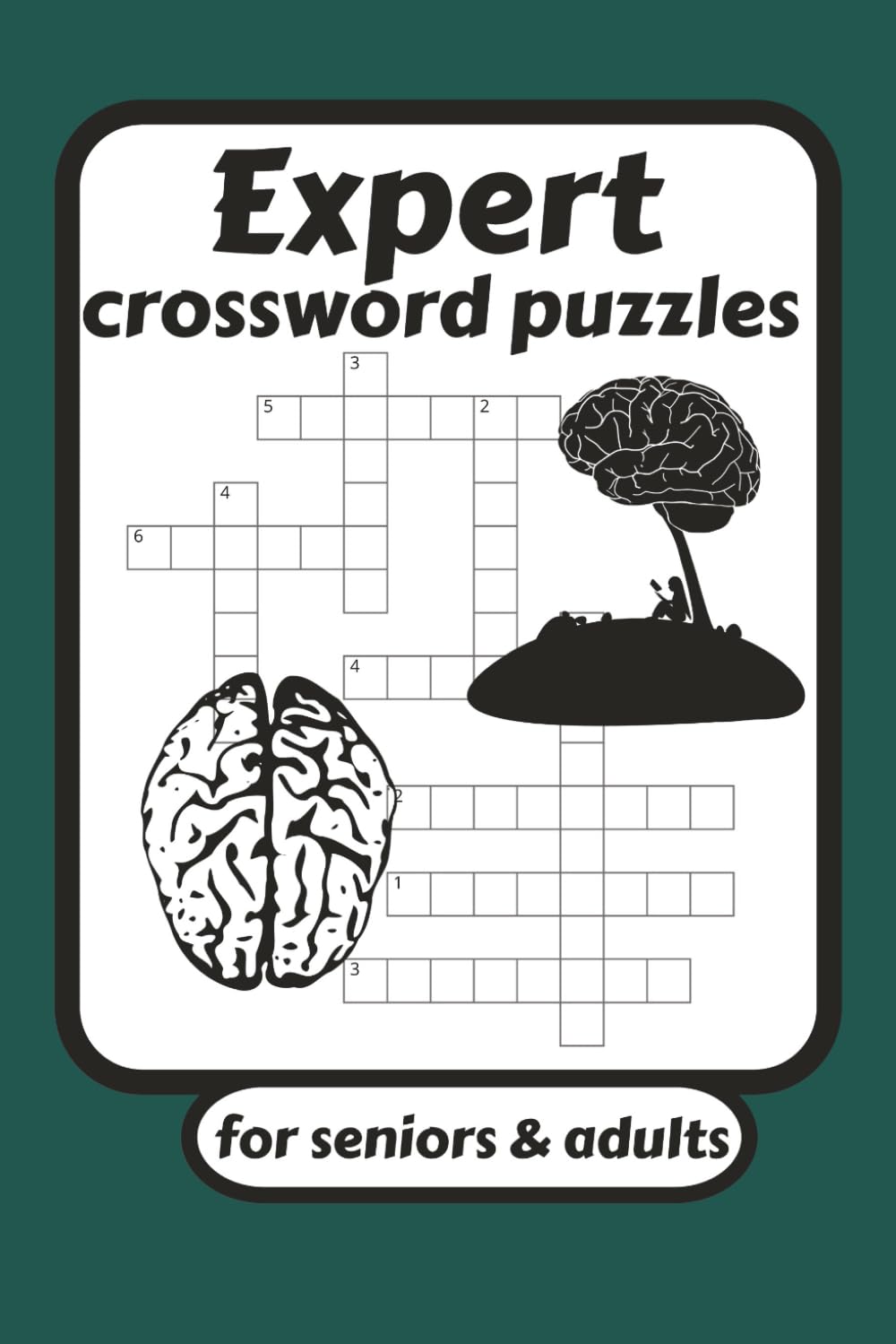 Expert Crossword Puzzles: Chellenging Puzzles With Solutions About Different Fields. / 6x9 inches , 120 pages / 50+ Puzzles...For Adults and Seniors.