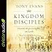 Kingdom Disciples: Heaven's Representatives on Earth