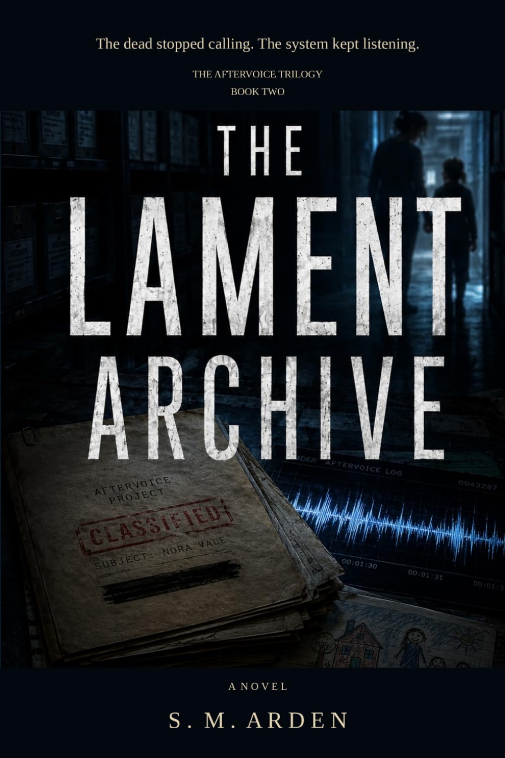 The Lament Archive: Part Two of The AfterVoice Trilogy