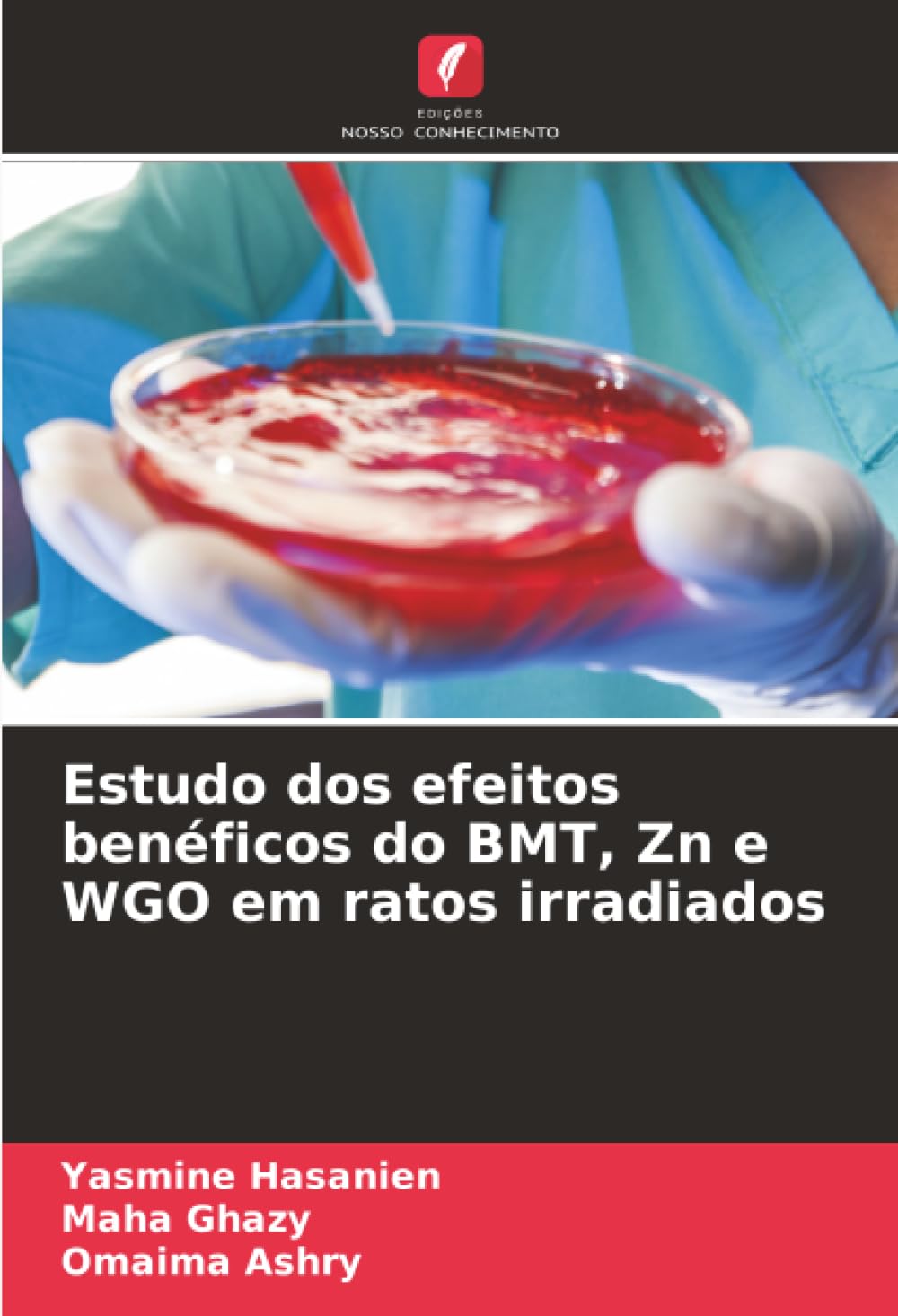 Estudo dos efeitos benéficos do BMT, Zn e WGO em ratos irradiados