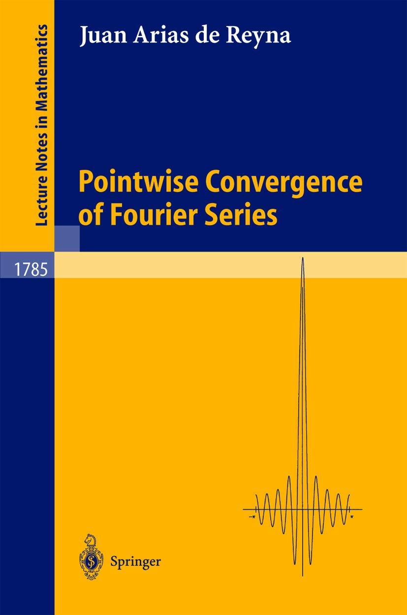 Pointwise Convergence of Fourier Series: 1785 (Lecture Notes in Mathematics, 1785)