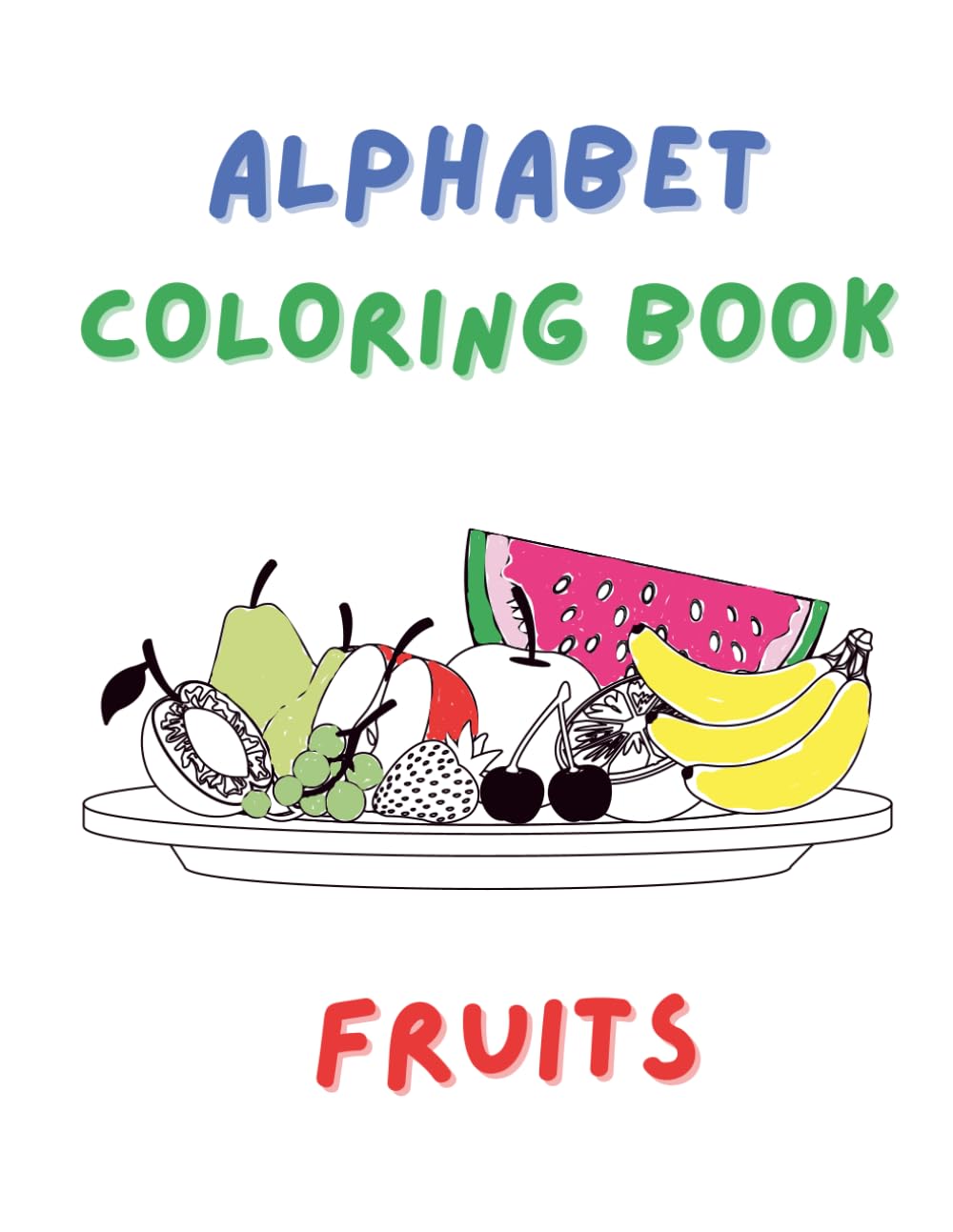 Alphabet Coloring Book: Fruits