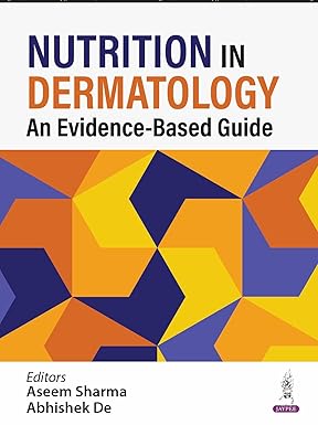 NUTRITION IN DERMATOLOGY: AN EVIDENCE-BASED GUIDE