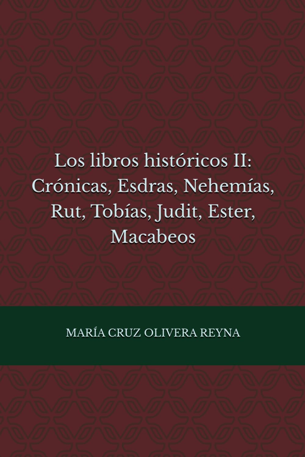 Los libros históricos II: Crónicas, Esdras, Nehemías, Rut, Tobías, Judit, Ester, Macabeos (Lo que nos cuenta la Biblia)