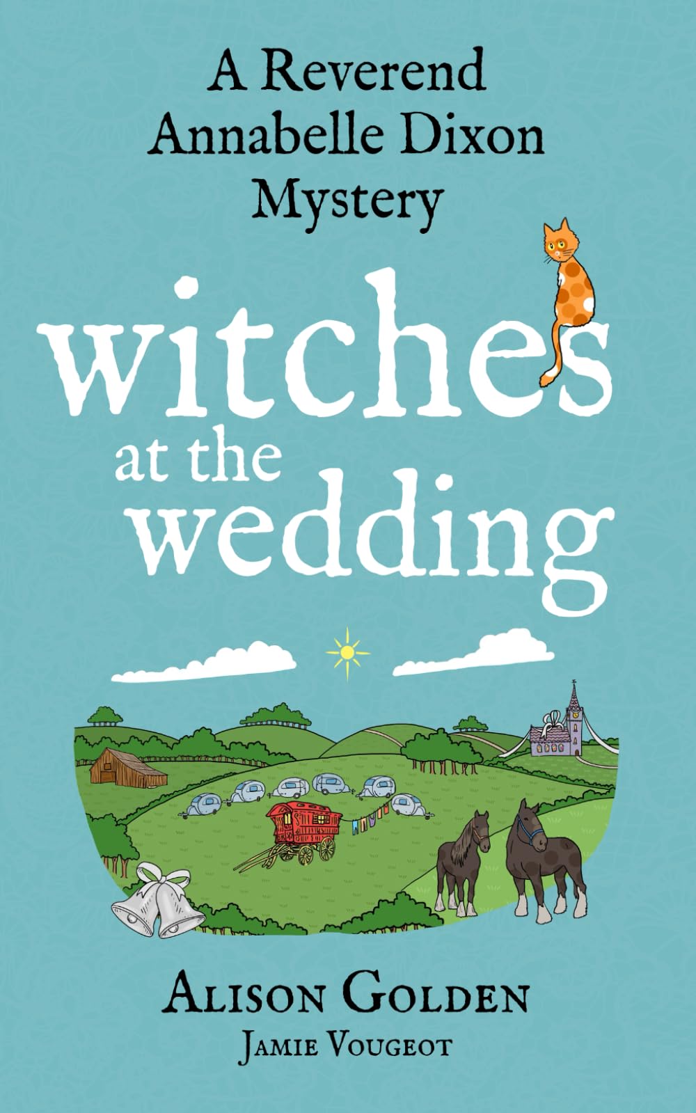 Witches at the Wedding (A Reverend Annabelle Dixon Mystery)