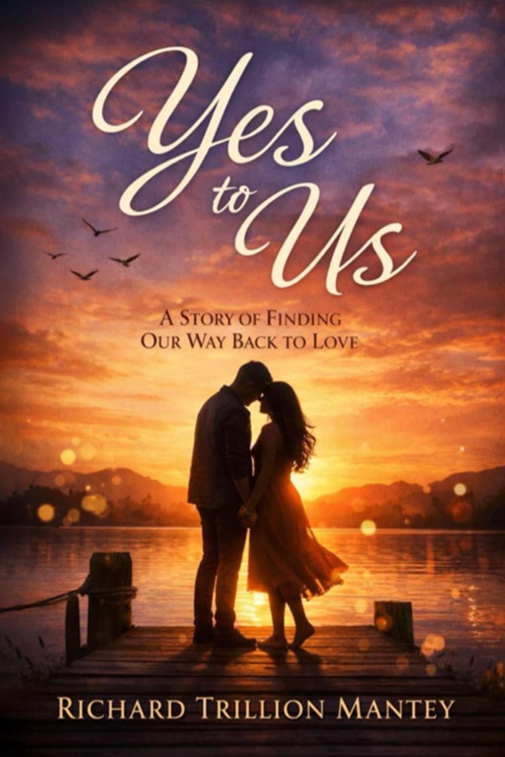 Yes to Us: A Story of Finding Our Way Back to Love