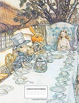 Composition Notebook: Alice in Wonderland Mad Hatter's Tea Party, College Ruled, 165 pages, 7.44” x 9.69”