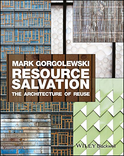 Resource Salvation: The Architecture of Reuse livre anglais d'architecture inspirant