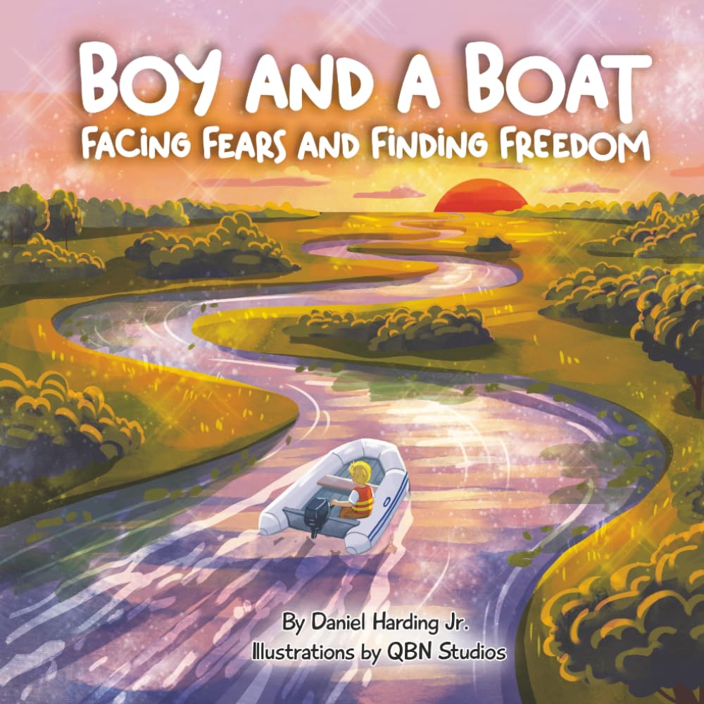 Boy and a Boat: Facing Fears and Finding Freedom