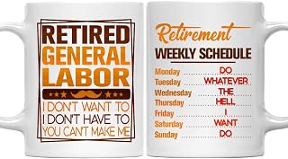 Retirement Weekly Schedule Mug for General Labor - Retired Gift Mug for General Labor - 11oz White Ceramic Coffee Mug - Christmas, Thanksgiving, Father's Day Gift for Daddy, Dad, Father, Grandpa, Papa