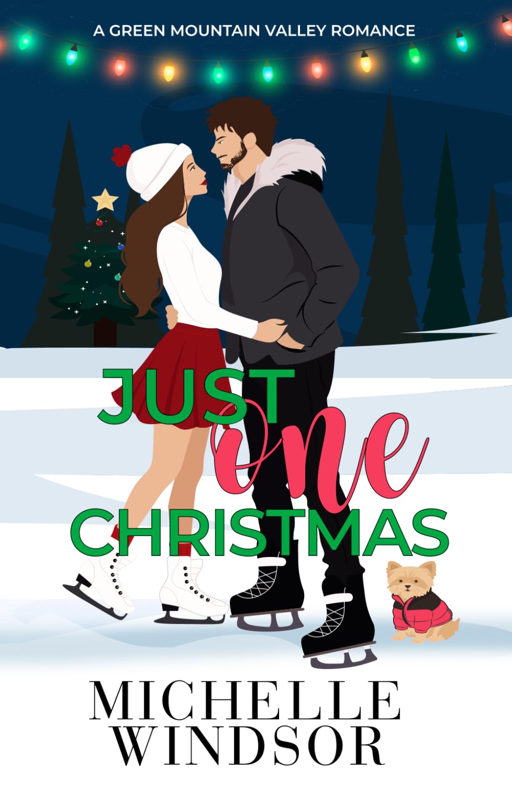 Just One Christmas Illustrated Special Edition: A Green Mountain Valley Romance, Book One