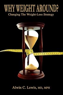 Why Weight Around? Changing The Weight Loss Strategy