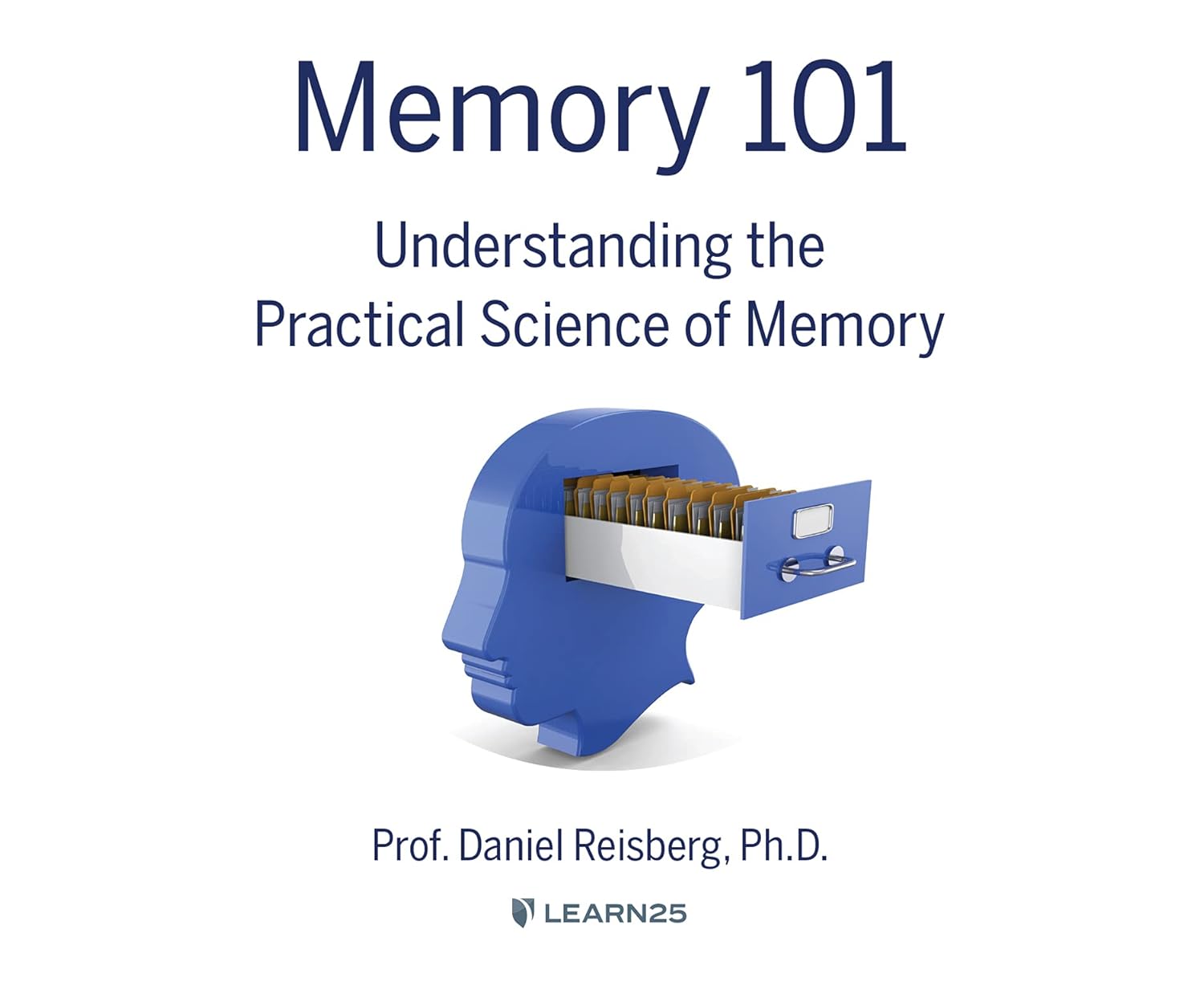 Buy Memory 101 Understanding the Practical Science of Memory Book