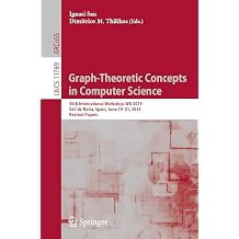 Graph-Theoretic Concepts in Computer Science 45th International Workshop, WG 2019, Vall de Nuria, Spain, June 1921, 2019, Revised Papers Lecture Notes in Computer Science, 11789